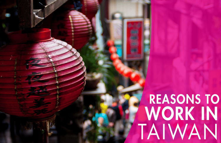 Reasons to Work in Taiwan